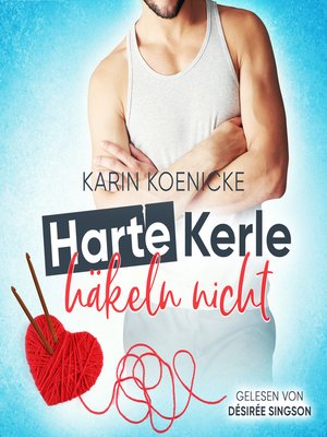 cover image of Harte Kerle häkeln nicht